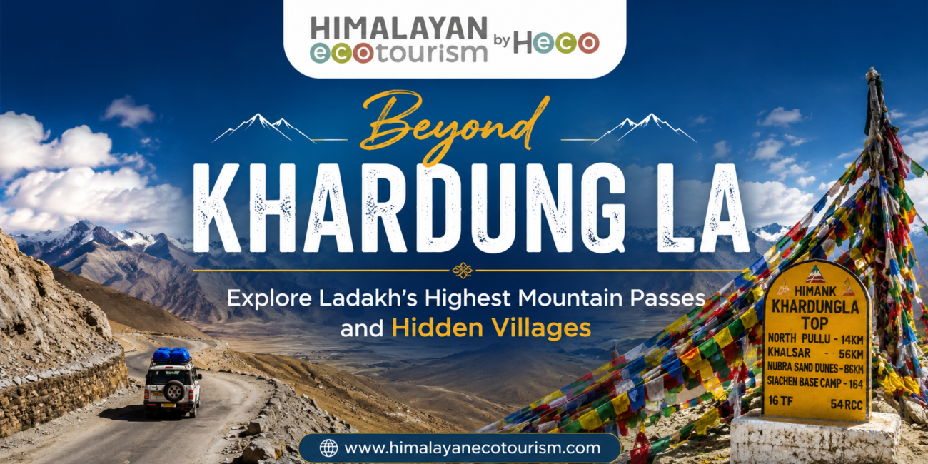 Beyond Khardung La: Explore Ladakh’s Highest Mountain Passes